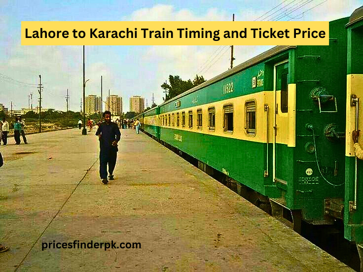 Lahore to Karachi Train Timing and Ticket Price for 2025