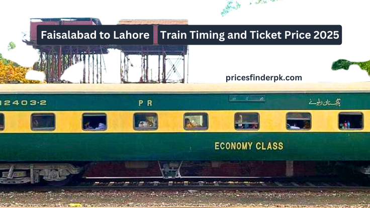 Faisalabad to Lahore Train Timing and Ticket Price